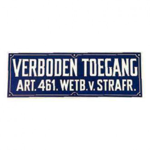 VERBODEN TOEGANG 35X12CM KUNSTSTOF
